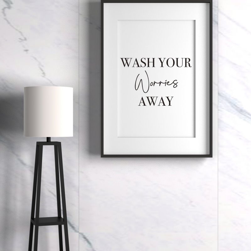 Wash Your Worries Away Bathroom Print, Toilet Wall Art Prints Large Quote for Toilet & Home Decor